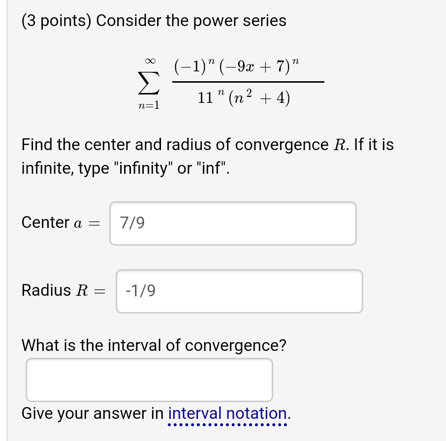 ( 3 points ) Consider the power series n = 1 ( -