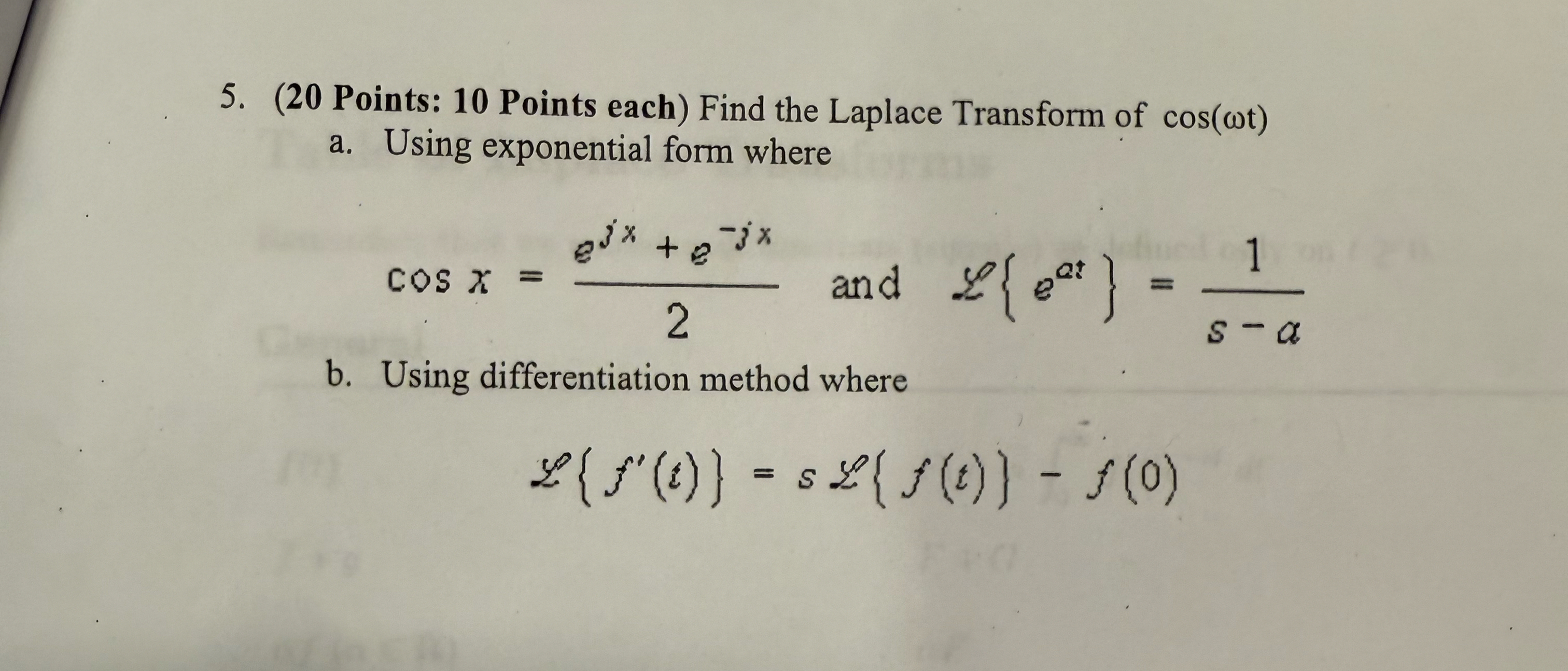 ( 2 0 Points: 1 0 Points each ) Find the Laplace