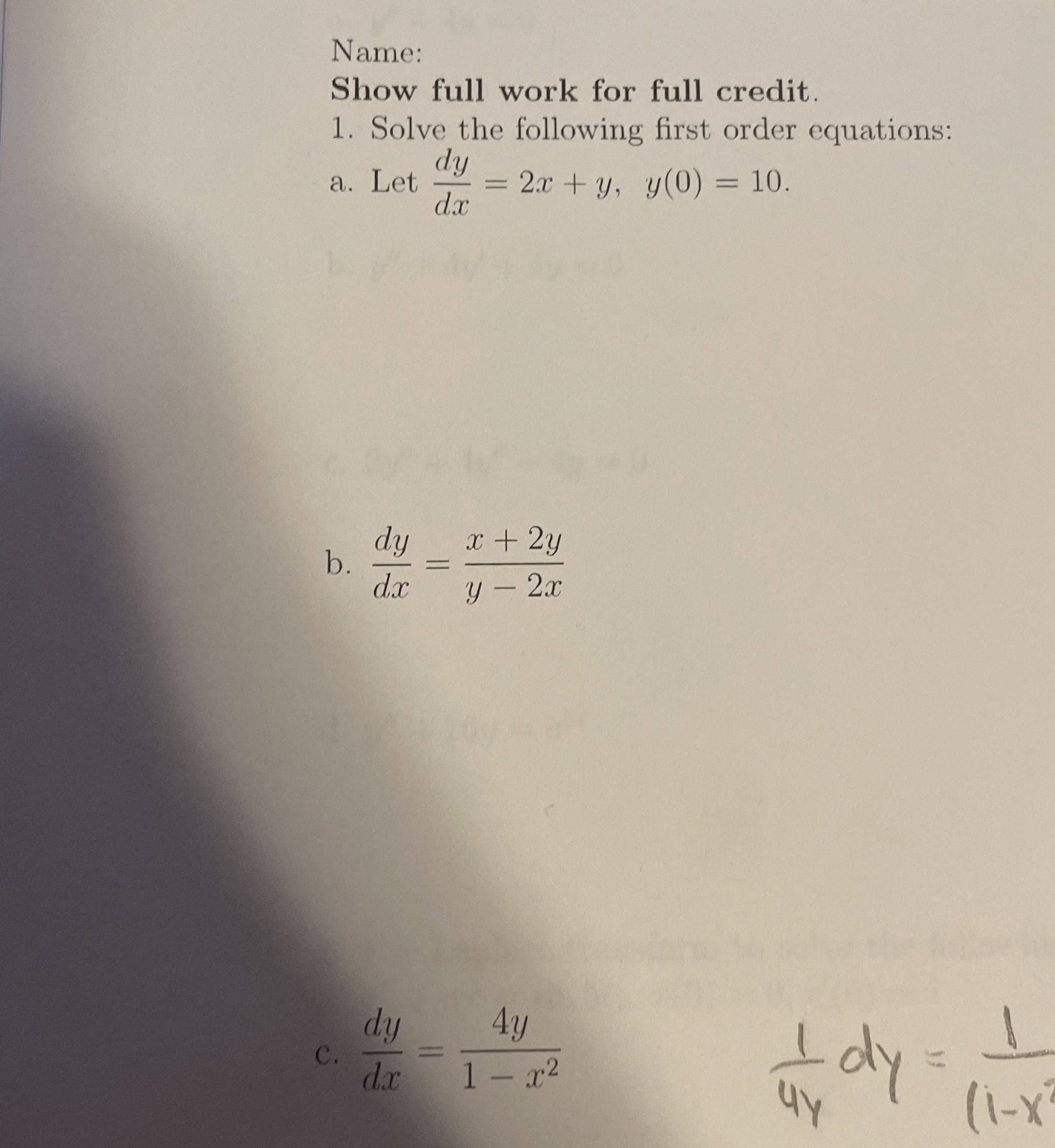 Name: Show full work for full credit. Solve the