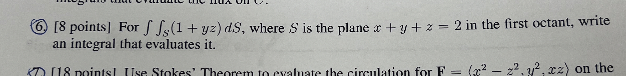 [ 8 points ] For S ( 1 + y z ) d S , where S is