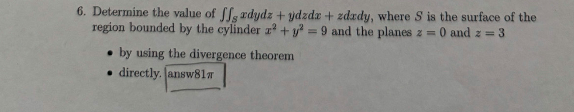 Determine the value of S x d y d z + y d z d x +