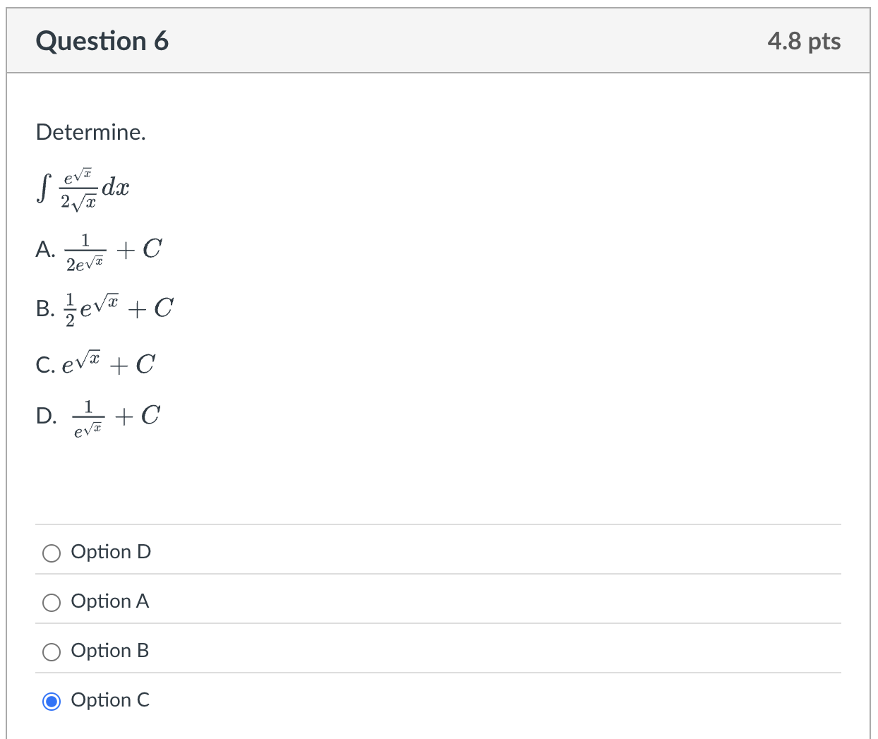 Question 6 Determine. \ int ( e ^ ( \ sqrt ( x )