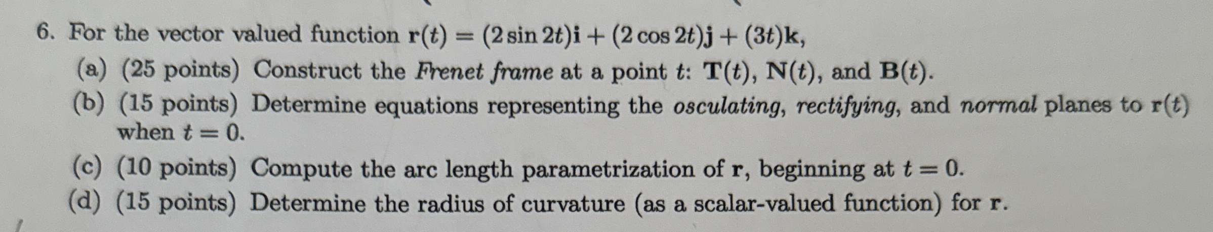 For the vector valued function r ( t ) = ( 2 s i