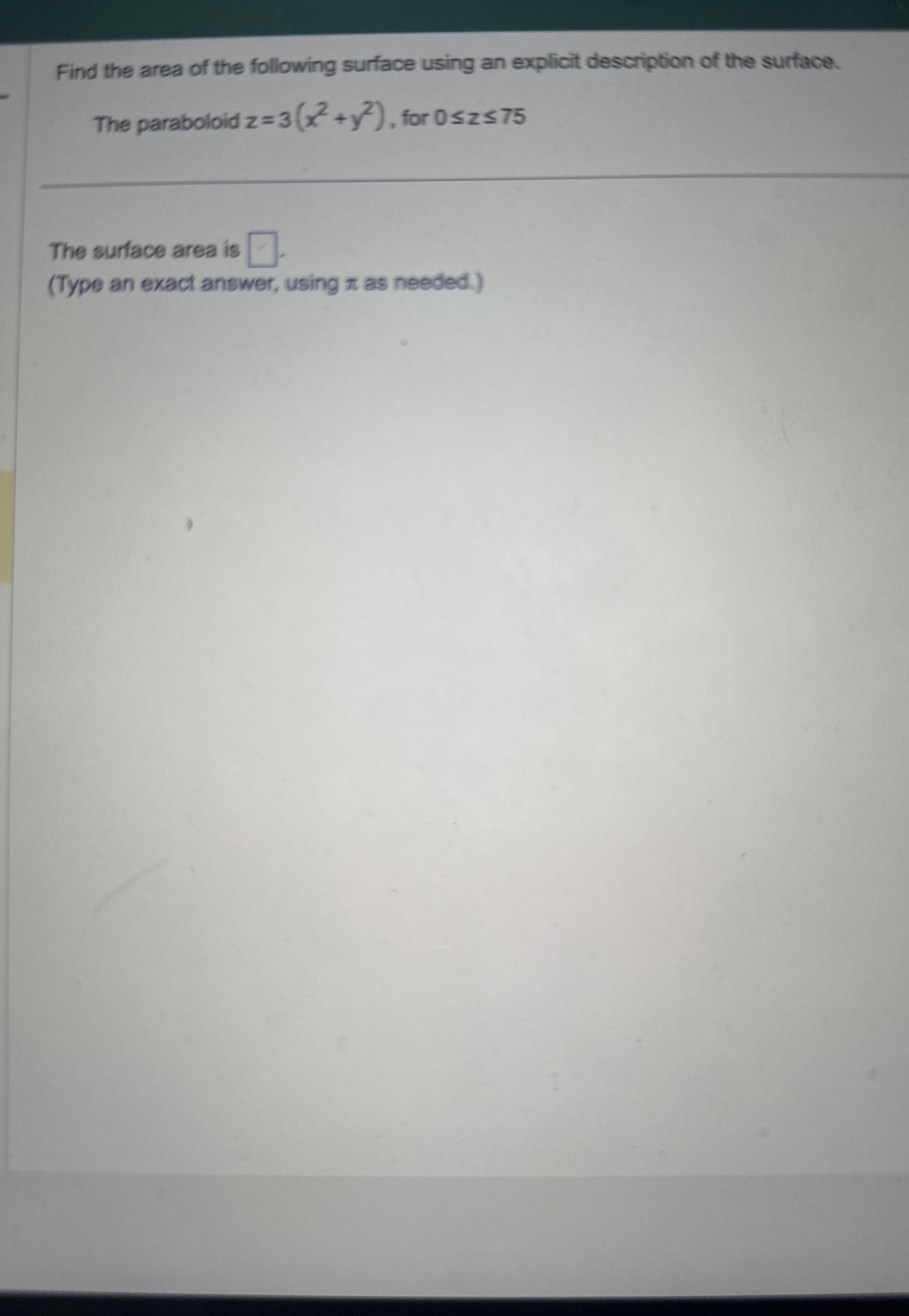 Find the area of the following surface using an