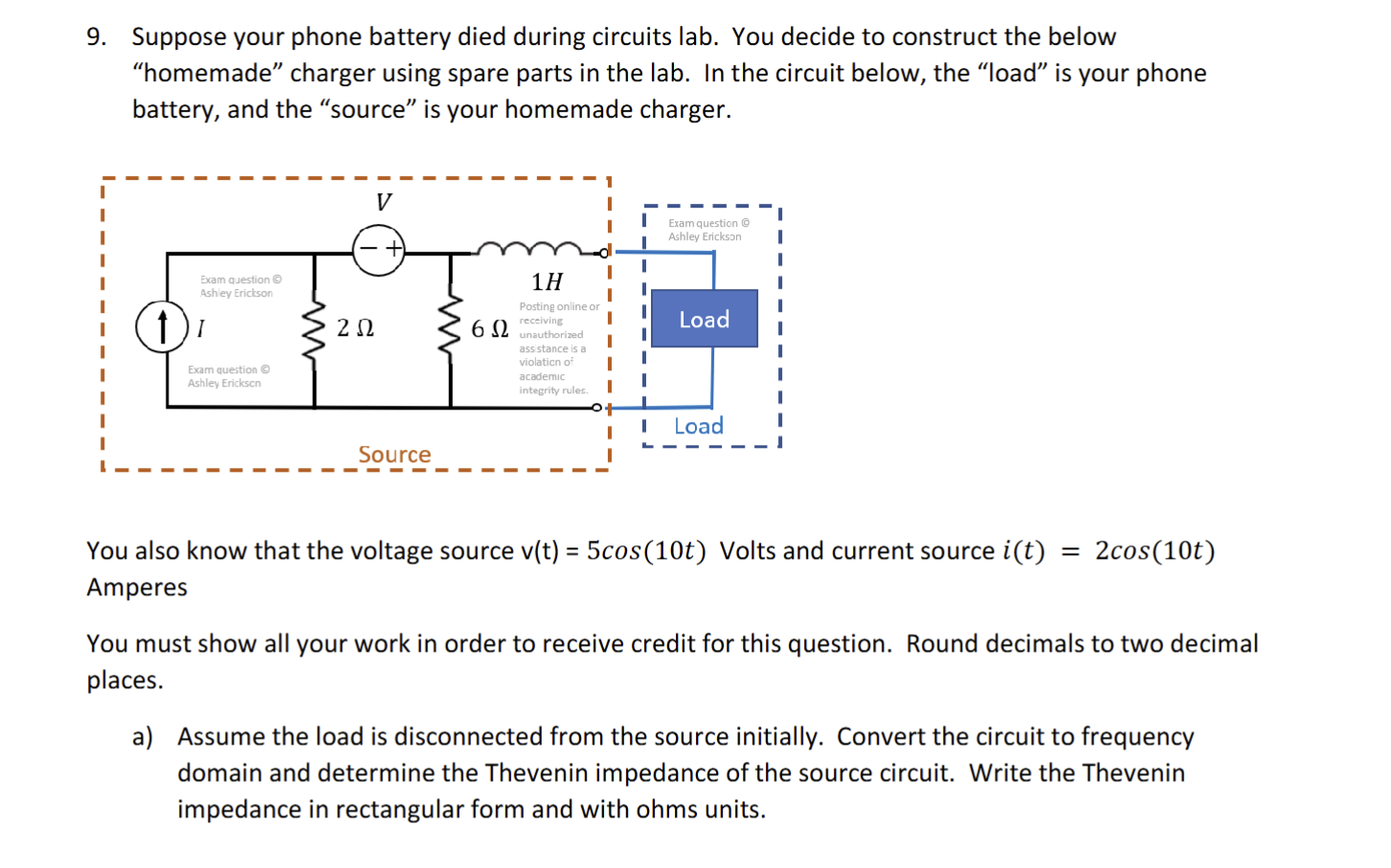 9 . Suppose your phone battery died during