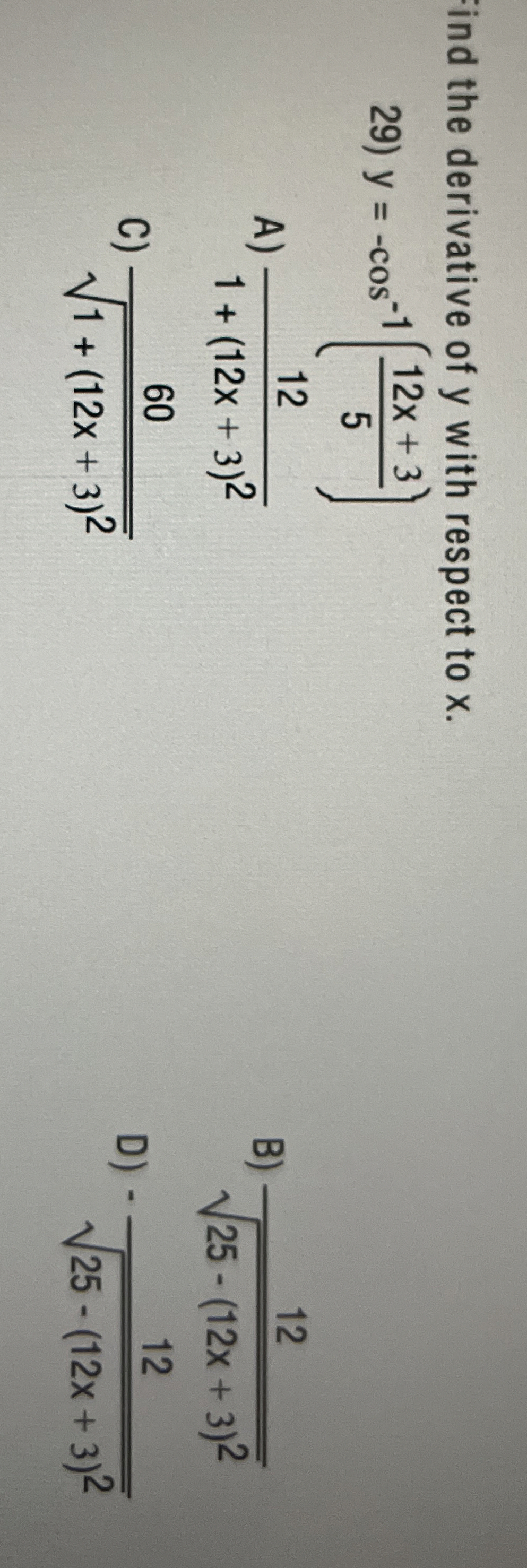 ind the derivative of y with respect to x . y = -