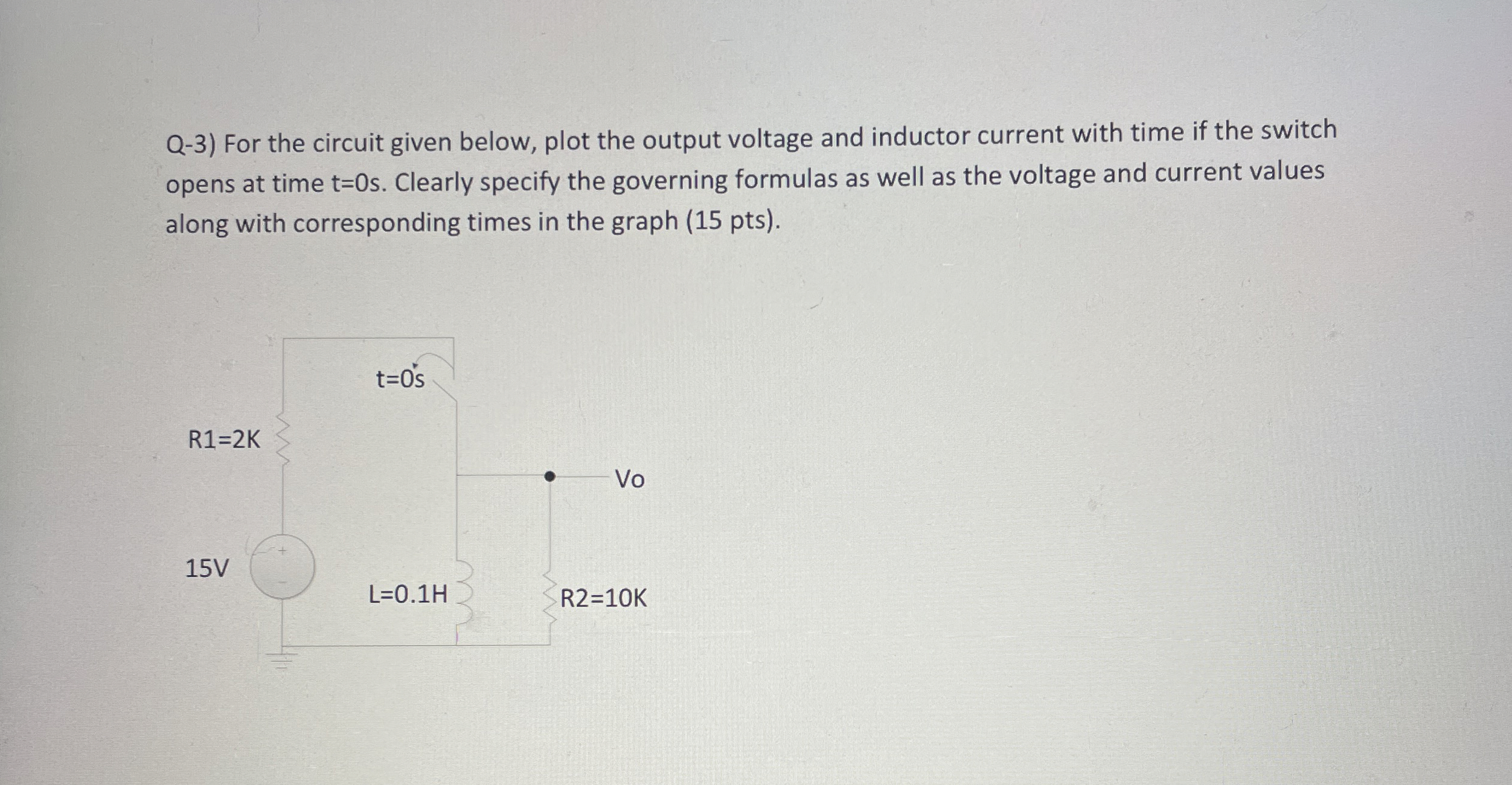 Q - 3 ) For the circuit given below, plot the