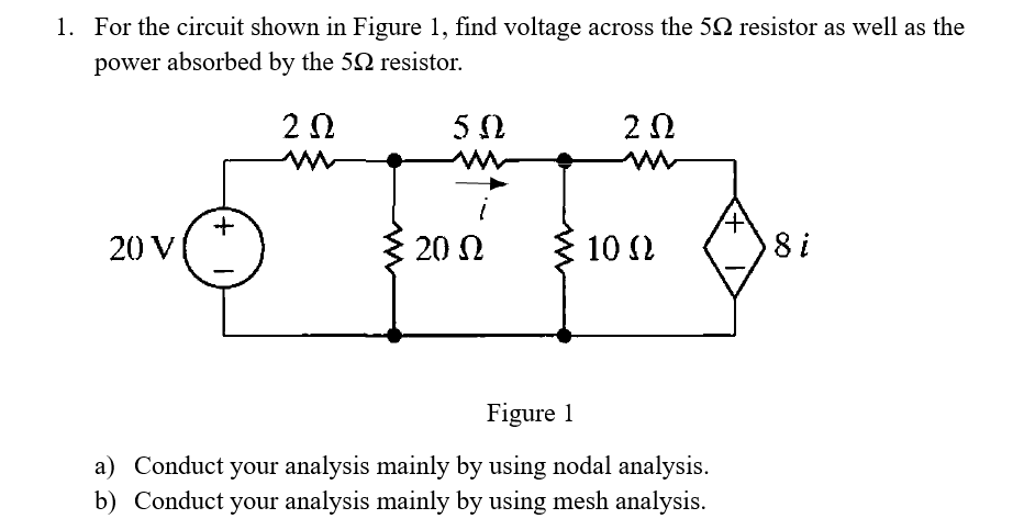 1 . For the circuit shown in Figure 1 , find