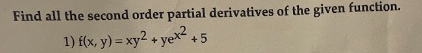 Find all the second order partial derivatives of