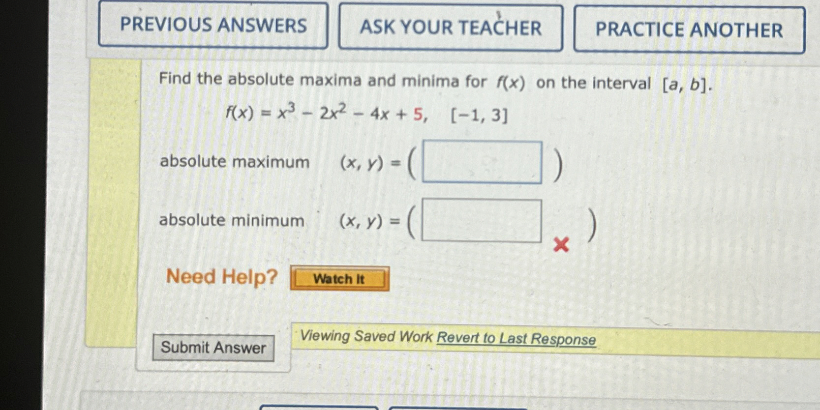Find the absolute maxima and minima for f ( x )