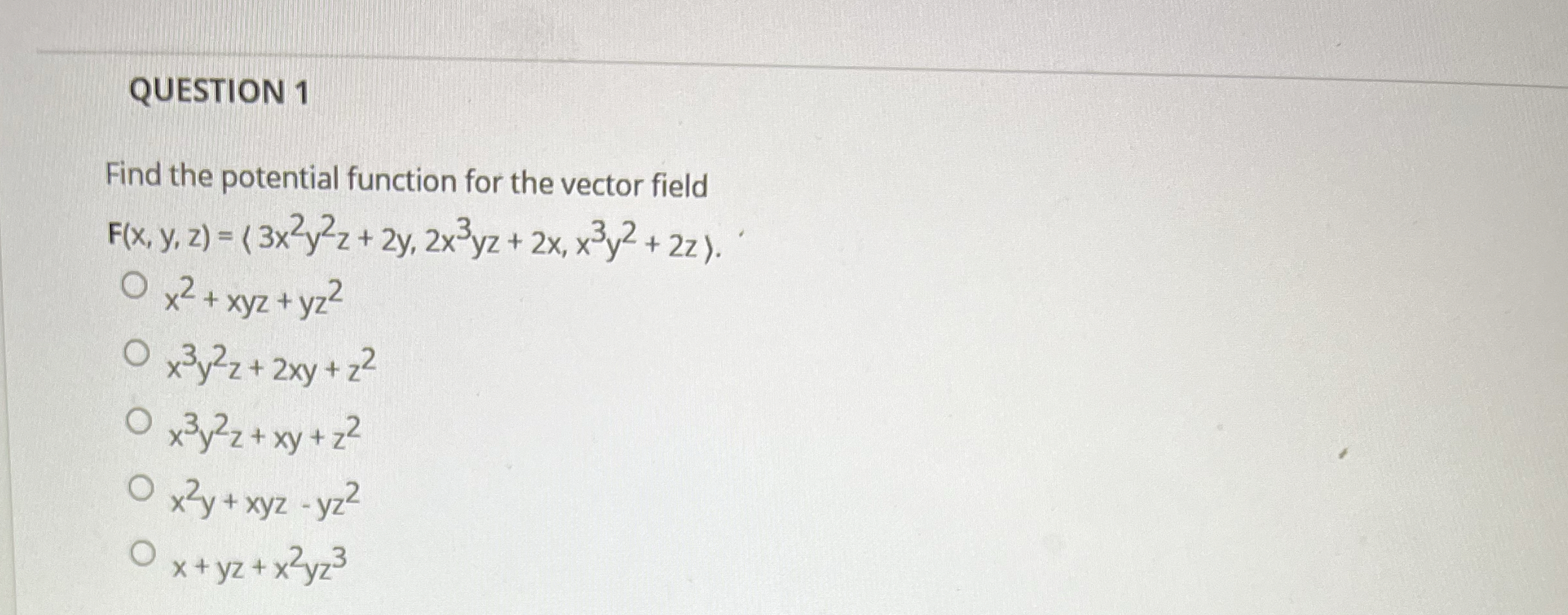 QUESTION 1 Find the potential function for the