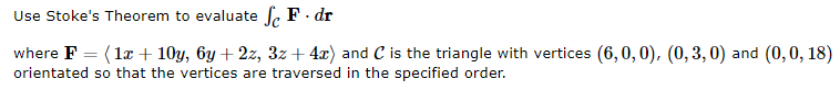 Use Stoke's Theorem to evaluate \ int _ C F * dr