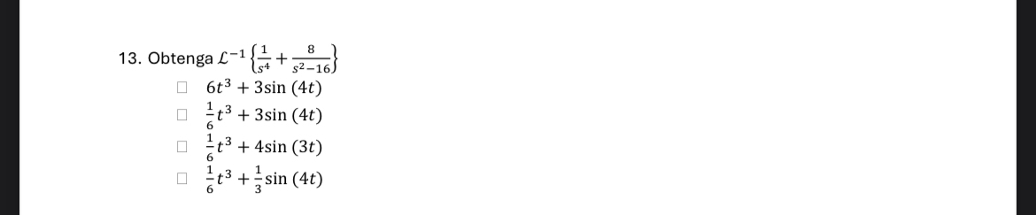 Cons guelo L - 1 { 1 s 4 + 8 s 2 - 1 6 } 6 t 3 +