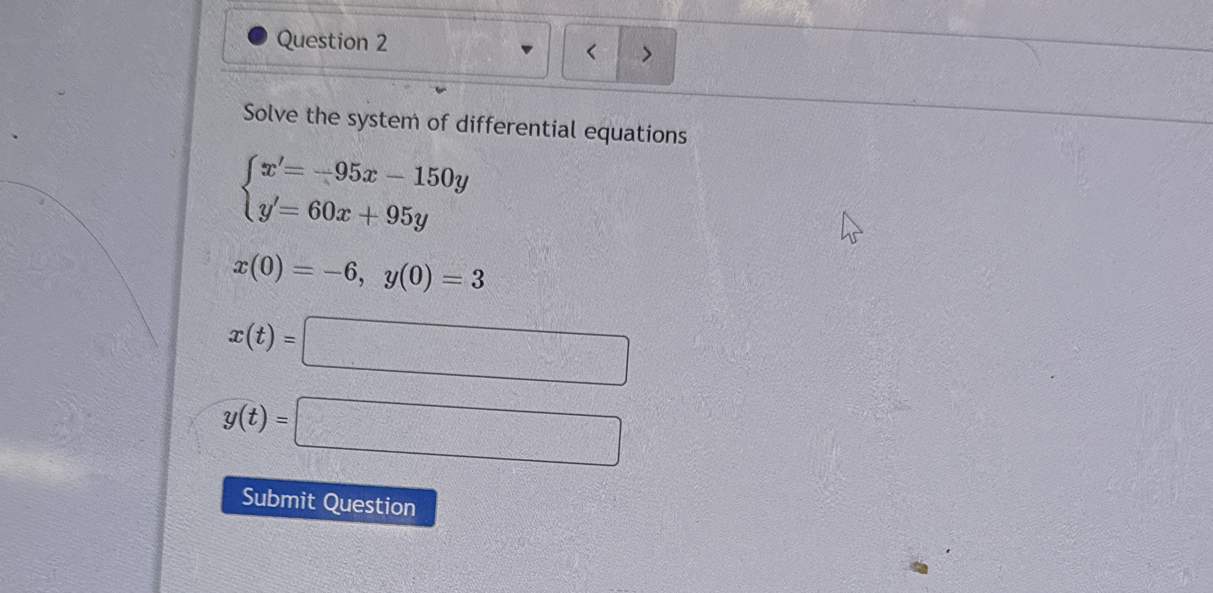 Question 2 Solve the system of differential