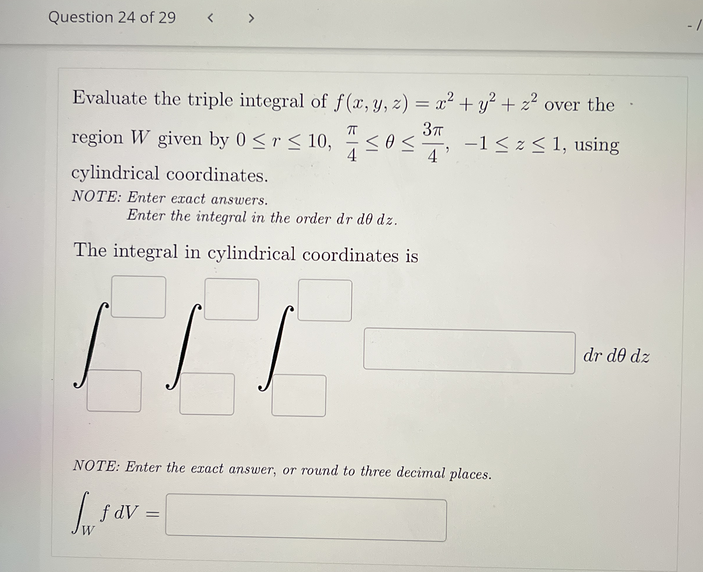 Question 2 4 of 2 9 Evaluate the triple integral