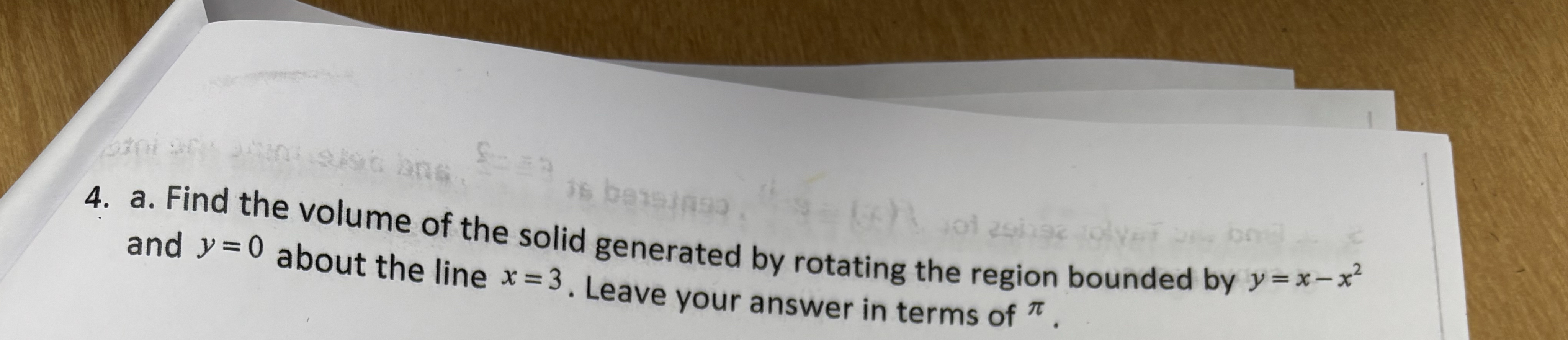 a . Find the volume of the solid generated by
