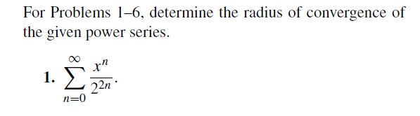 For Problems 1 - 6 , determine the radius of