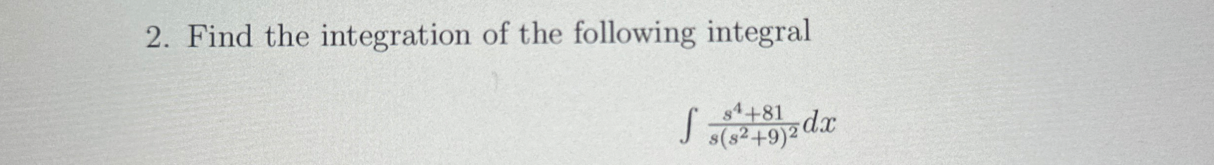 Find the integration of the following integral s