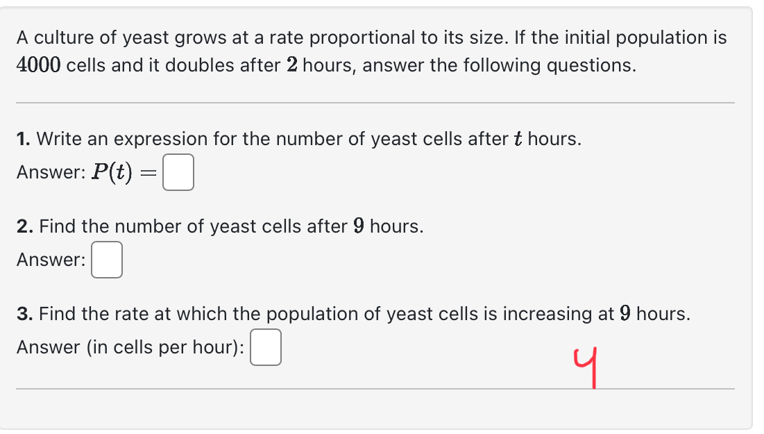 A culture of yeast grows at a rate proportional
