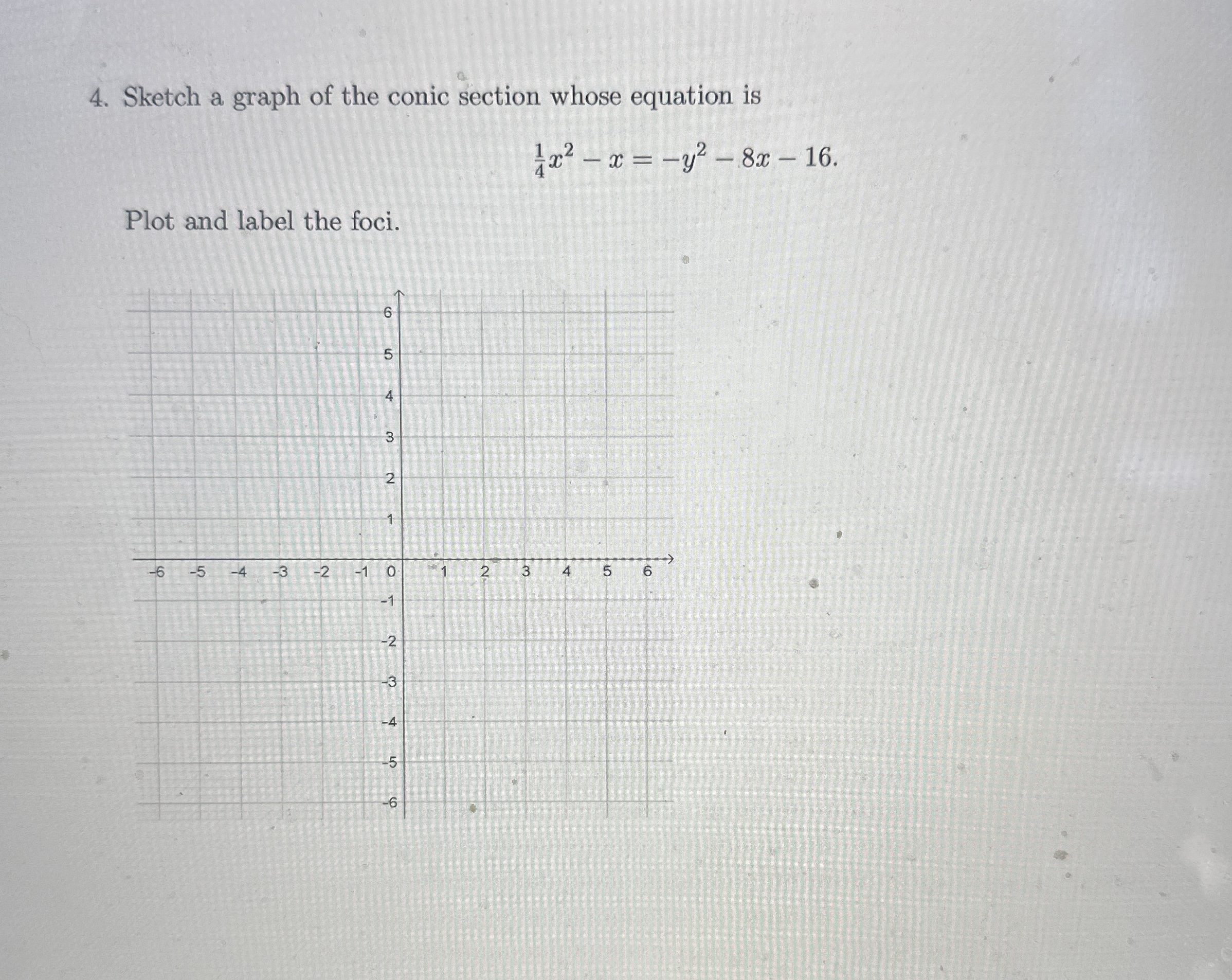 Sketch a graph of the conic section whose