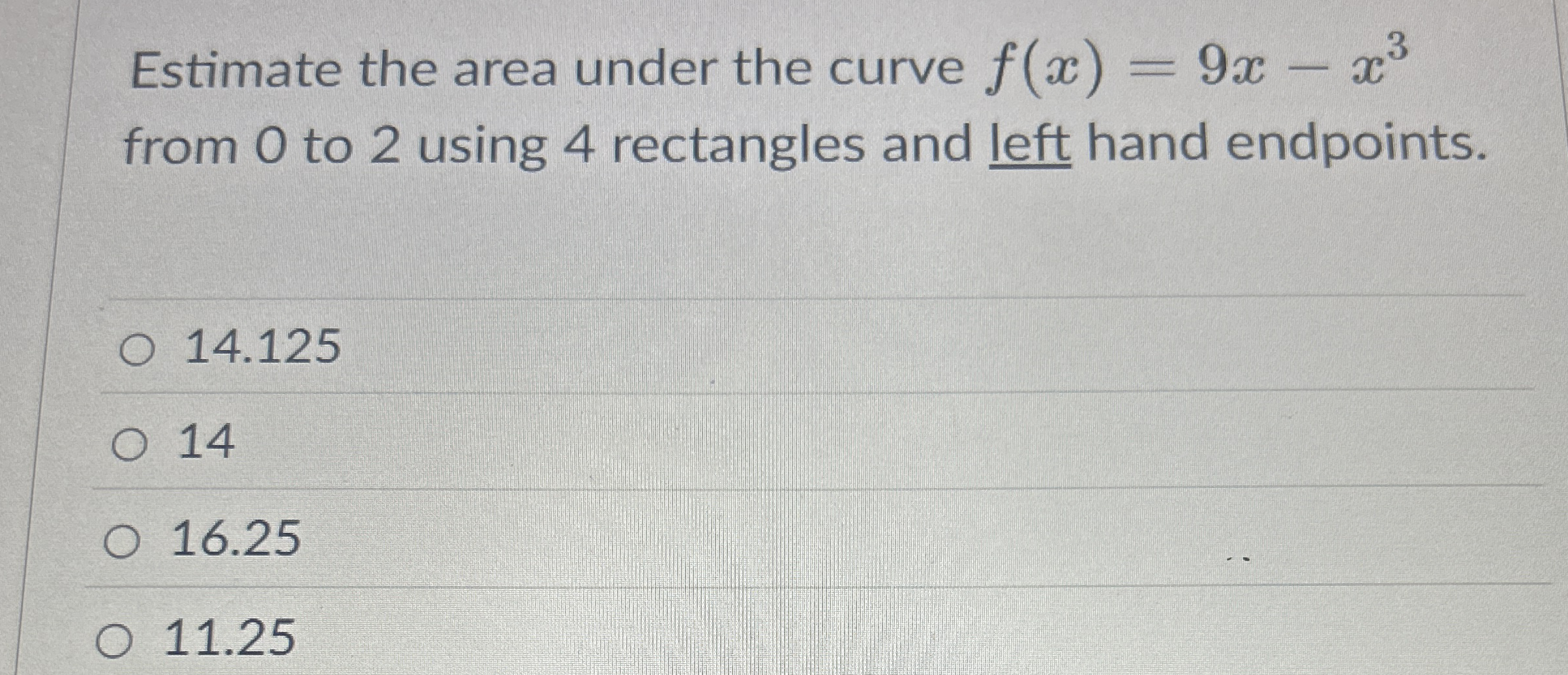 Estimate the area under the curve f ( x ) = 9 x -