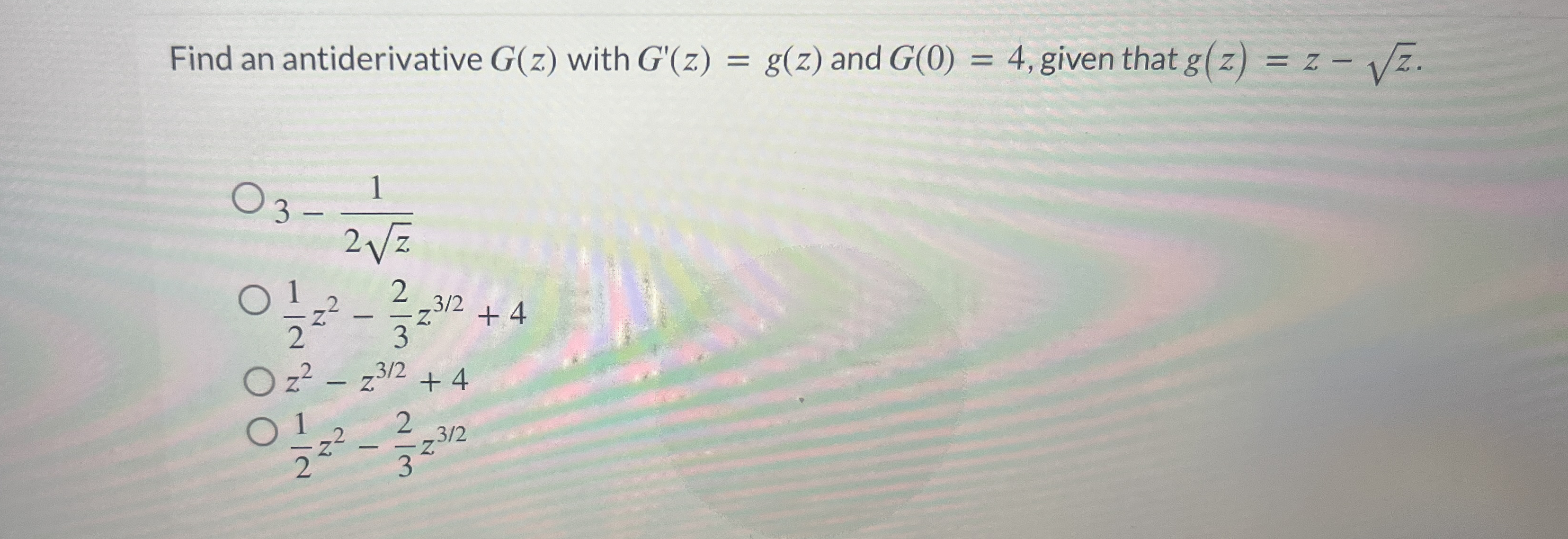 Find an antiderivative G ( z ) with G ' ( z ) = g