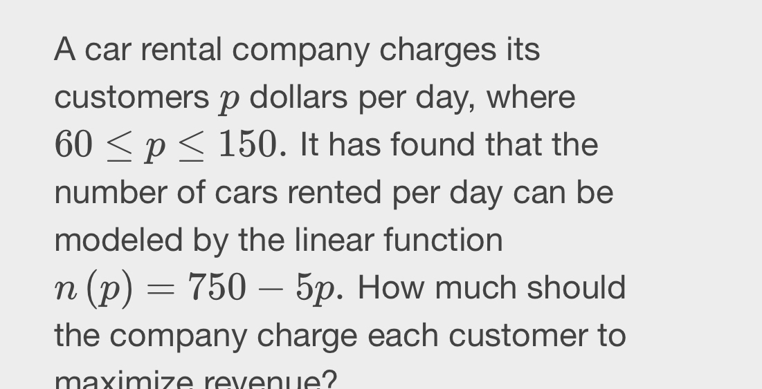 A car rental company charges its customers p