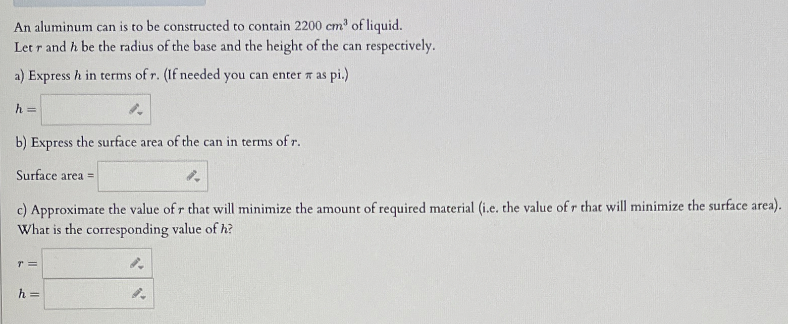 An aluminum can is to be constructed to contain 2