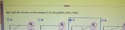 ( a ) Graph the function on the winusow 2 , 2 0 ,