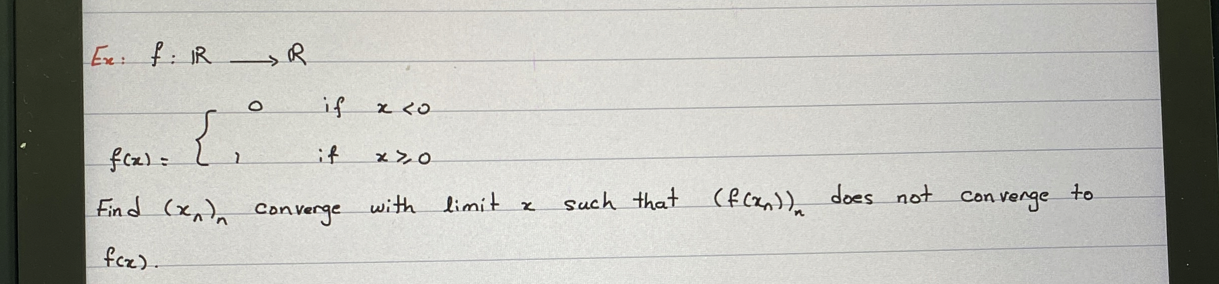 E x : f :RlongrightarrowR f ( x ) = { 0 i f x < 0