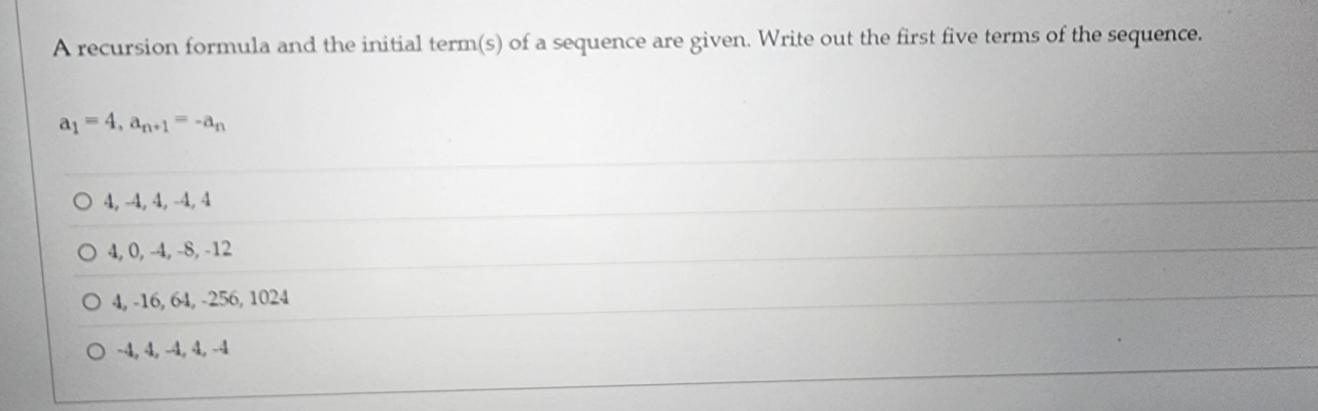 A recursion formula and the initial term ( s ) of