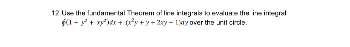 Use the fundamental Theorem of line integrals to