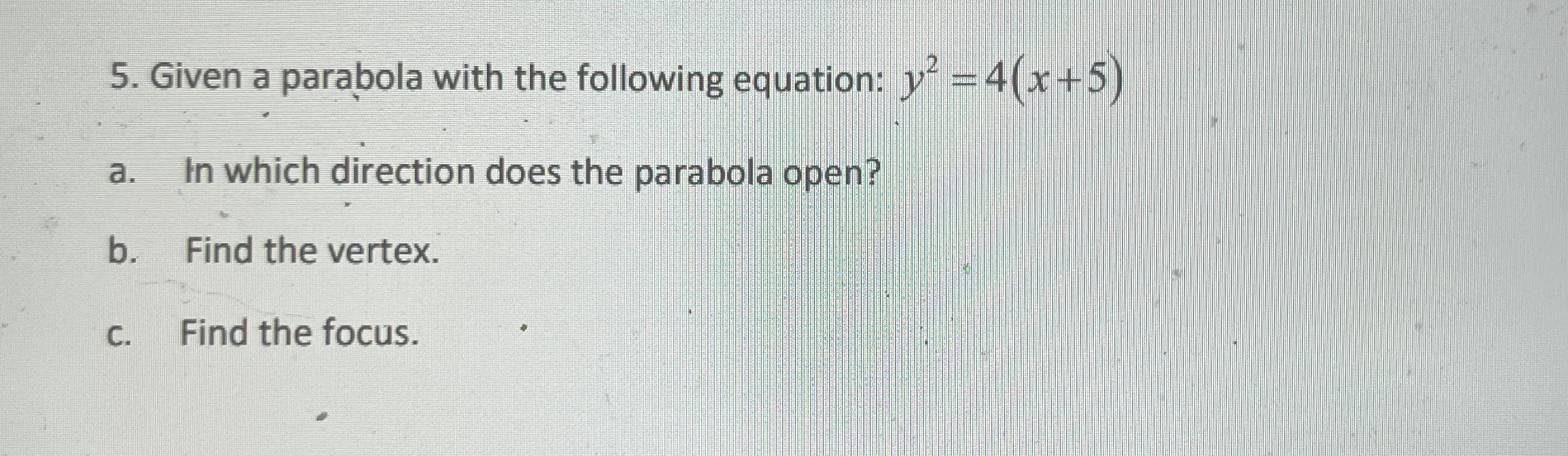 Given a parabola with the following equation: y 2