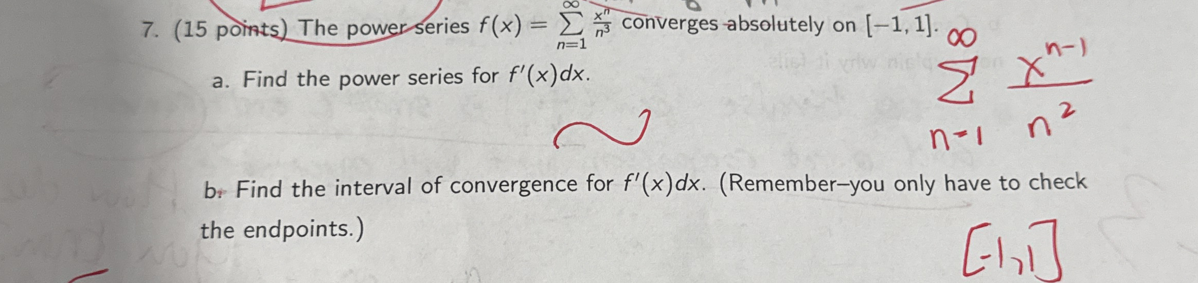 ( 1 5 points ) The power series f ( x ) = n = 1 x