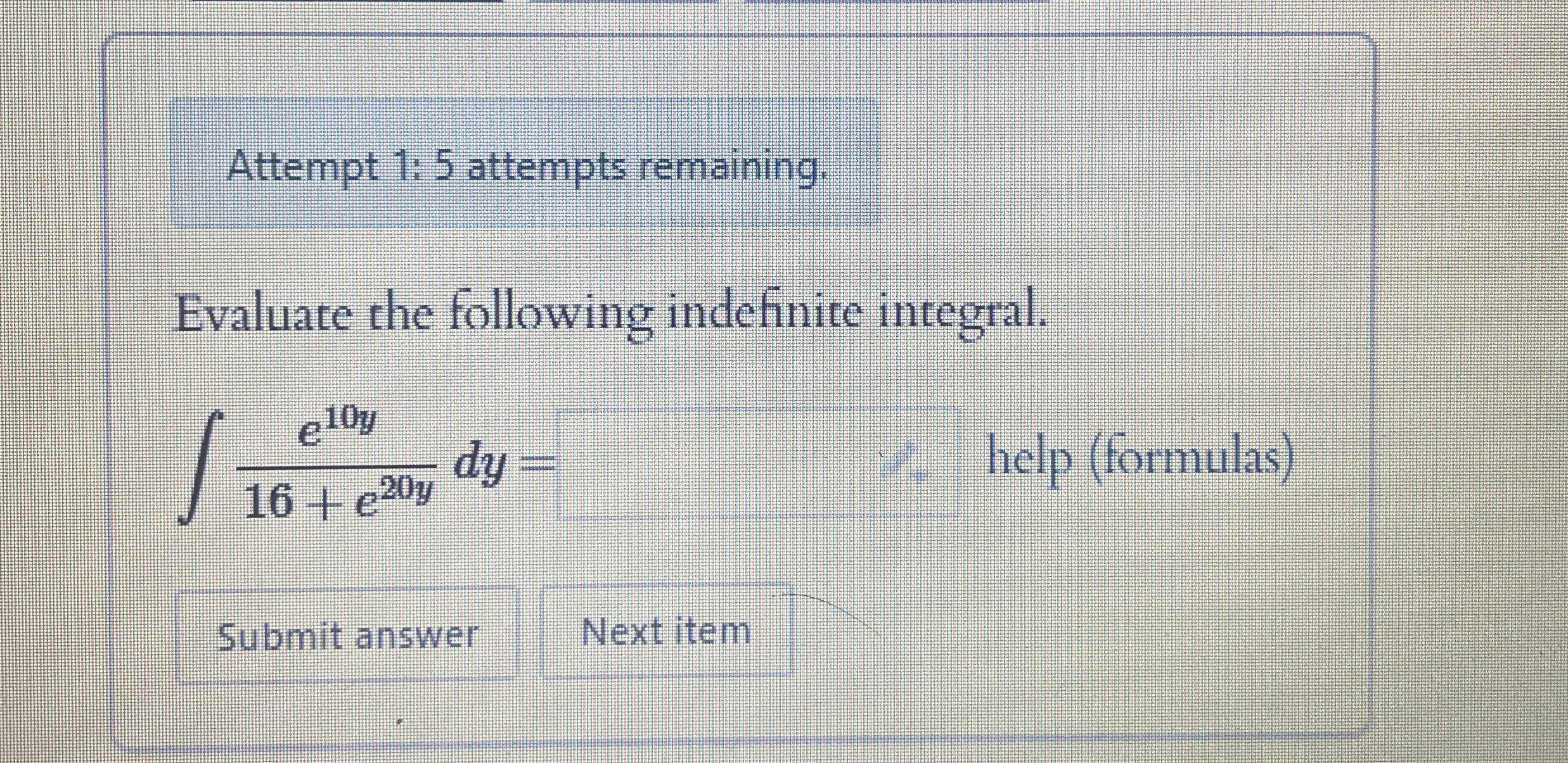 Attempt 1 : 5 attempts remaining. Evaluate the
