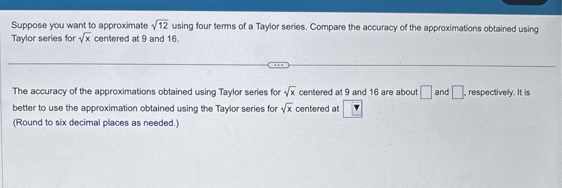 Suppose you want to approximate 1 2 2 using four