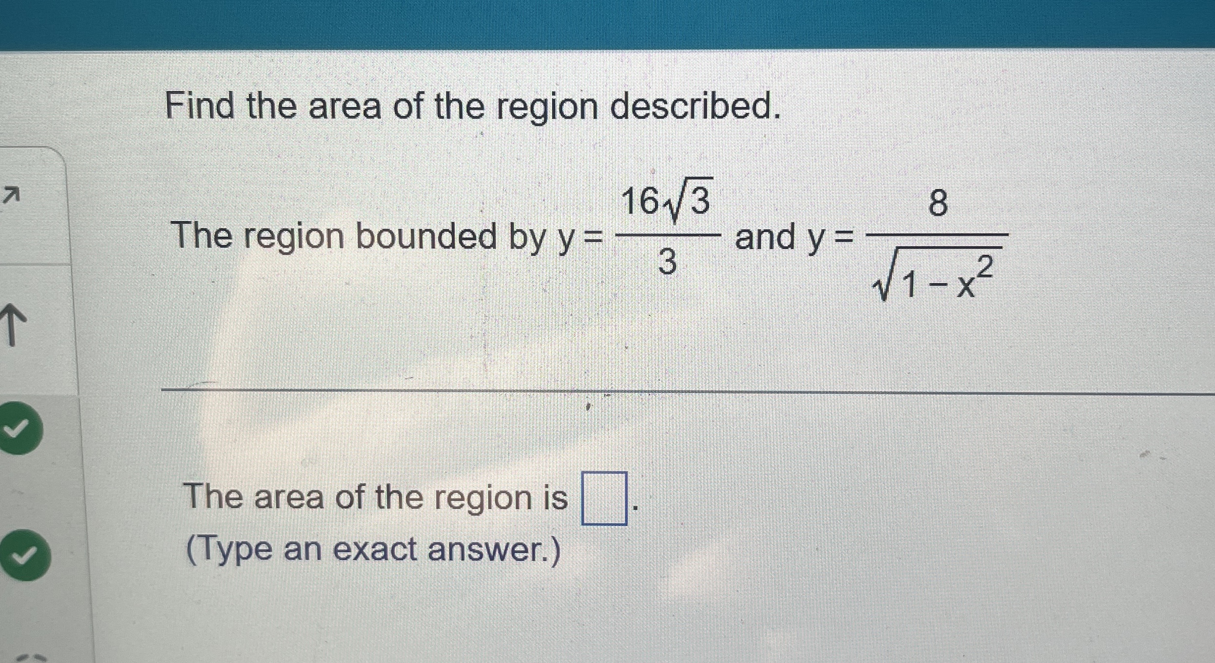 Find the area of the region described. The region