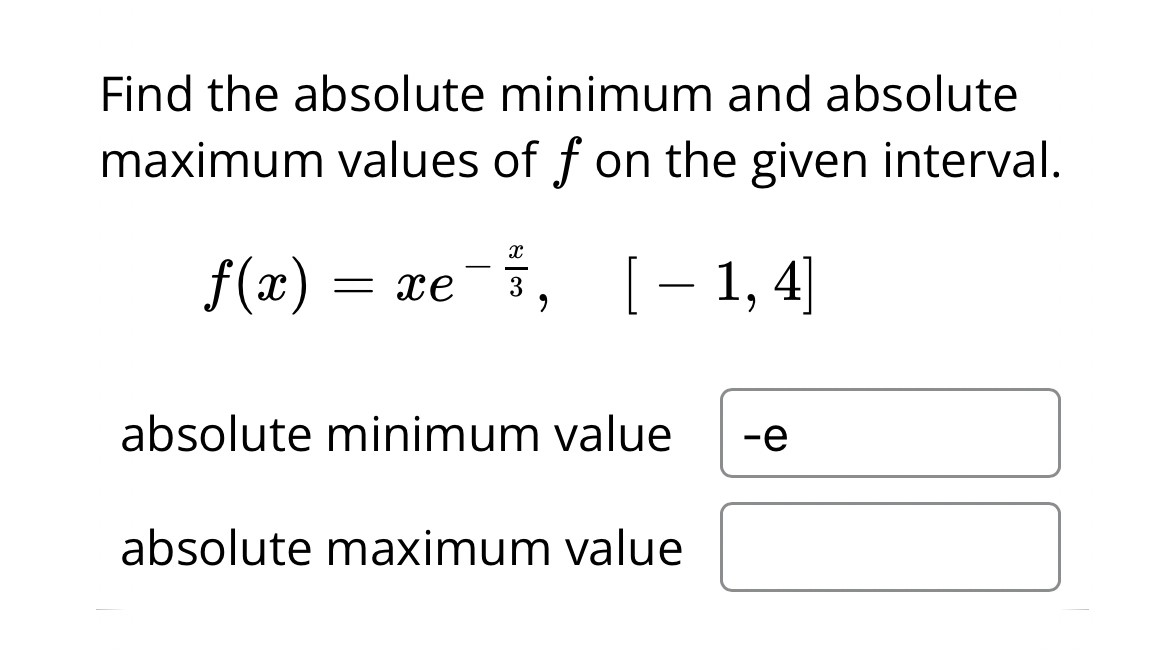 Find the absolute minimum and absolute maximum