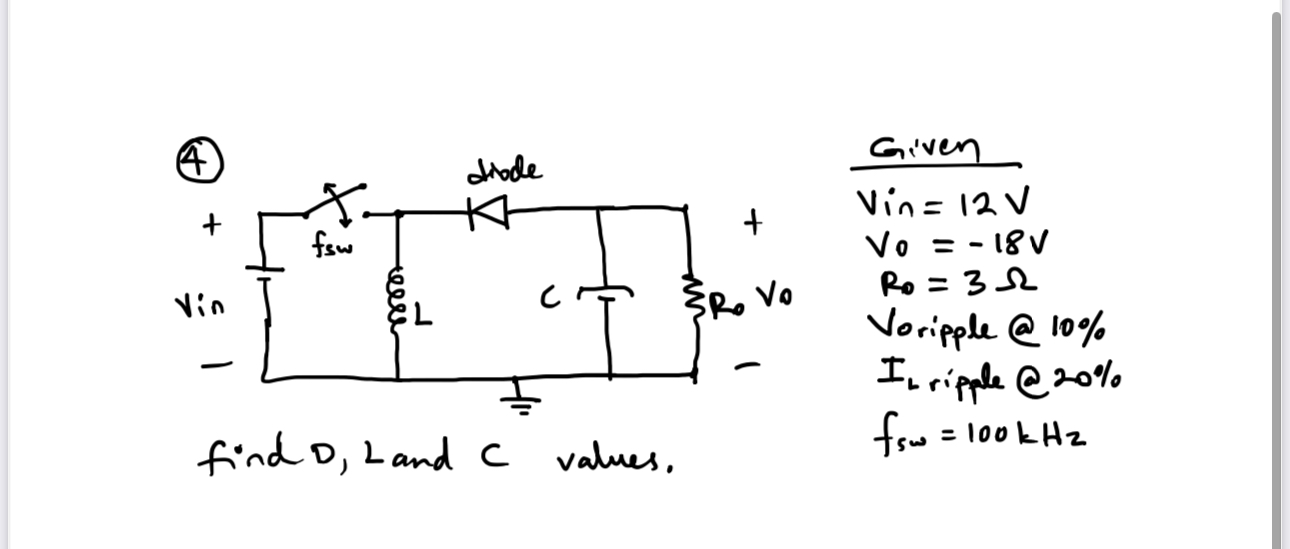 Given : Vin = 1 2 V , Vout = - 1 8 V , Ro = 3