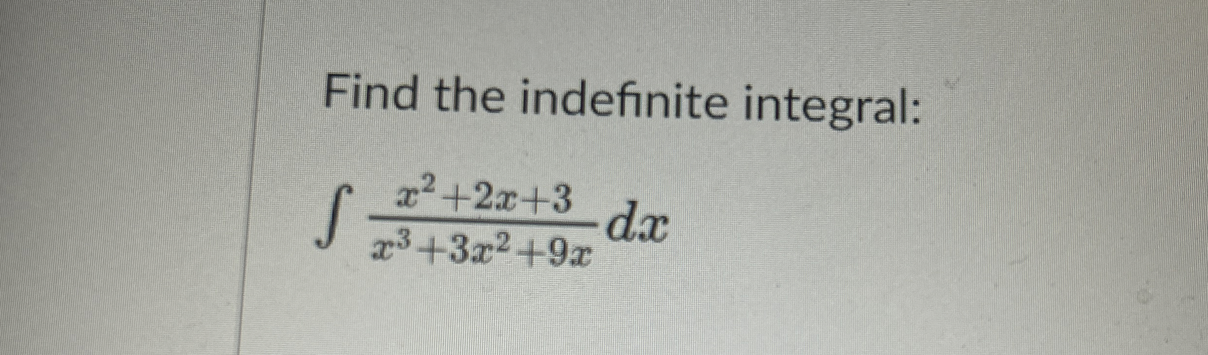 Find the indefinite integral: x 2 + 2 x + 3 x 3 +