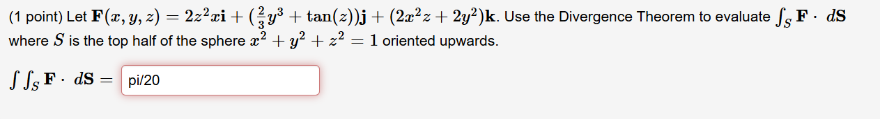 ( 1 point ) Let F ( x , y , z ) = 2 z ^ ( 2 ) \