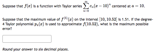 Suppose that f ( x ) is a function with Taylor