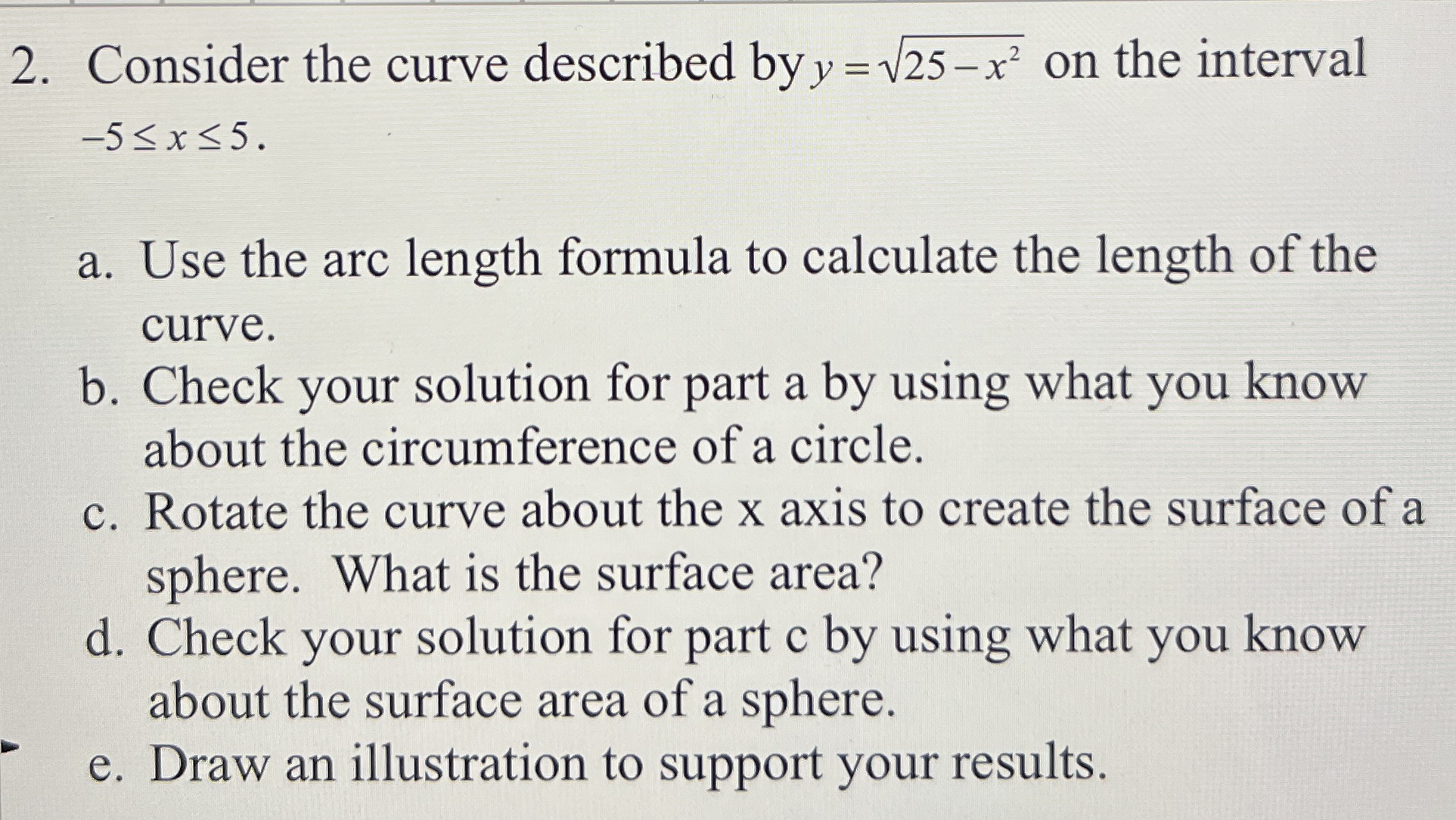 Consider the curve described by y = 2 5 - x 2 2