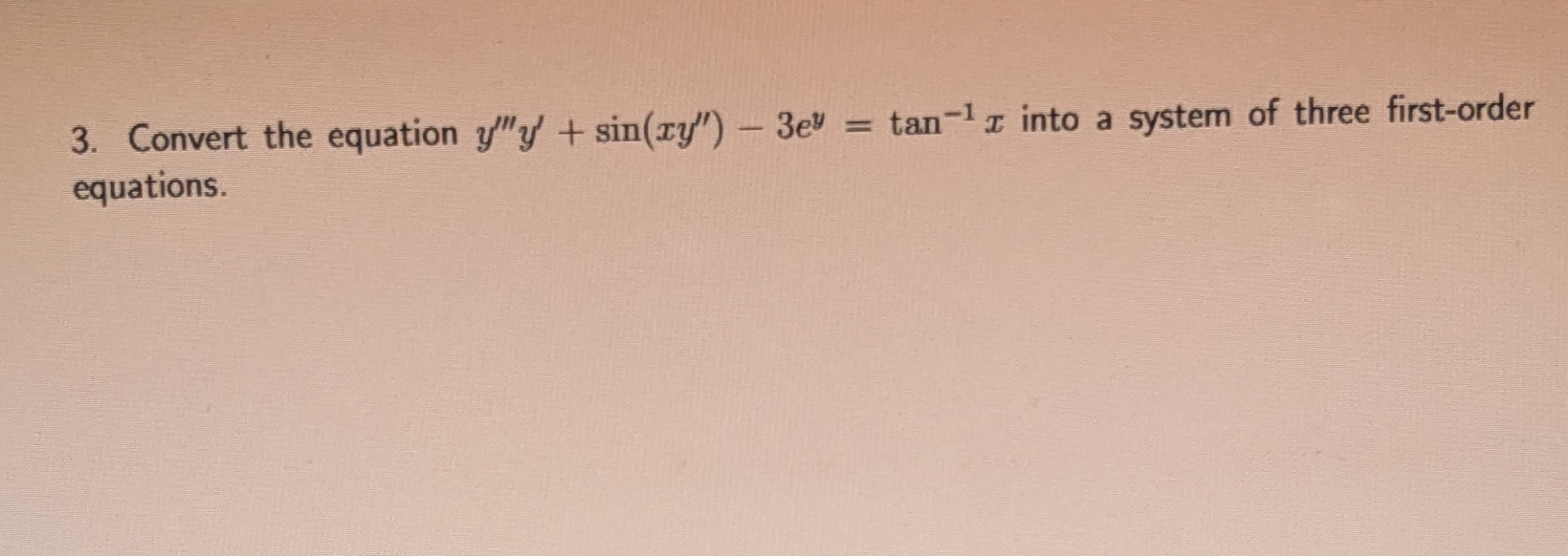 Convert the equation y ' ' ' y ' + s i n ( x y '