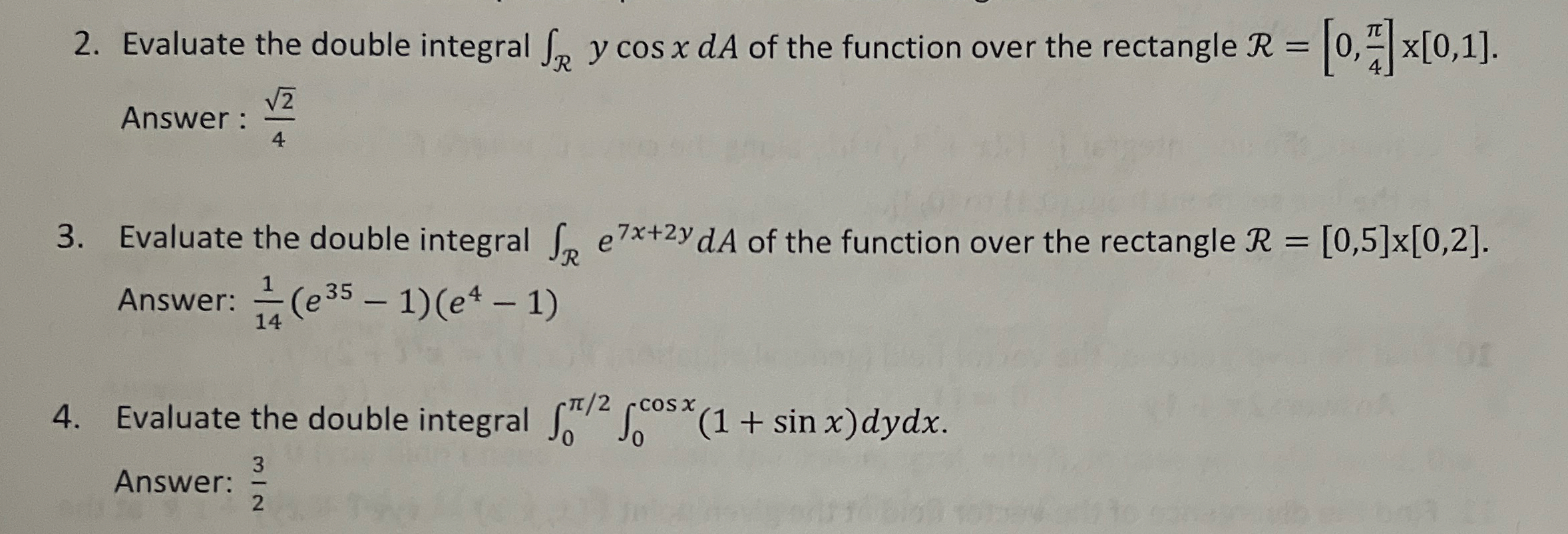 Evaluate the double integral R y c o s x d A of