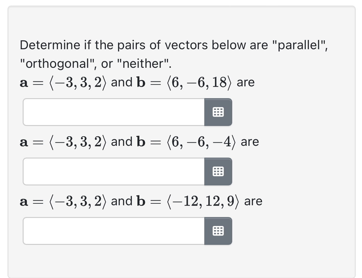 Determine if the pairs of vectors below are
