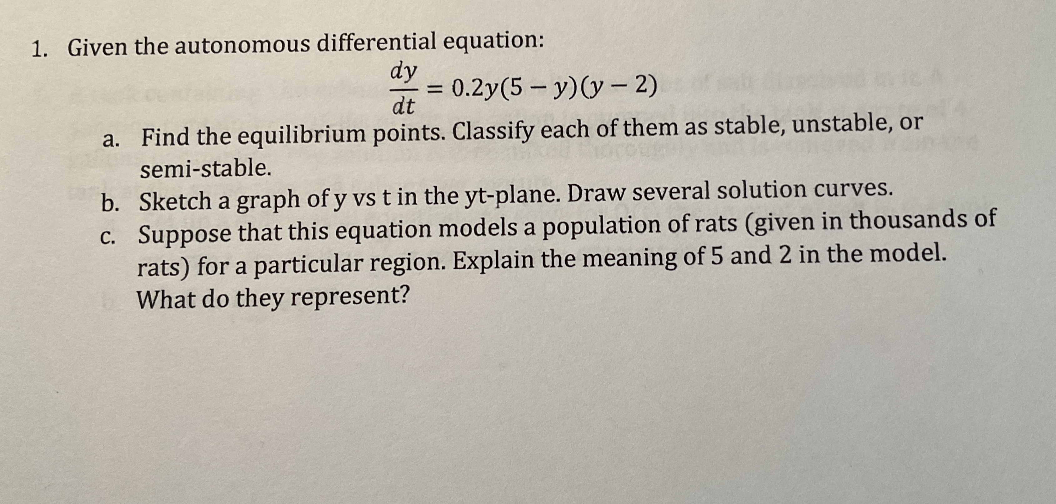 Given the autonomous differential equation: d y d