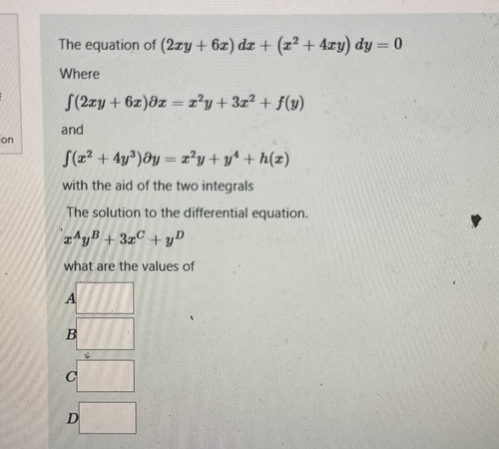 The equation of ( 2 x y + 6 x ) d x + ( x 2 + 4 x