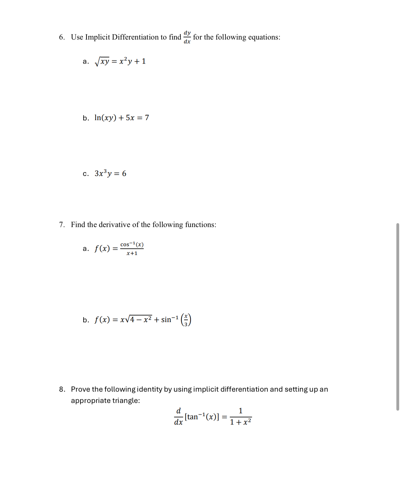 Use Implicit Differentiation to find d y d x for