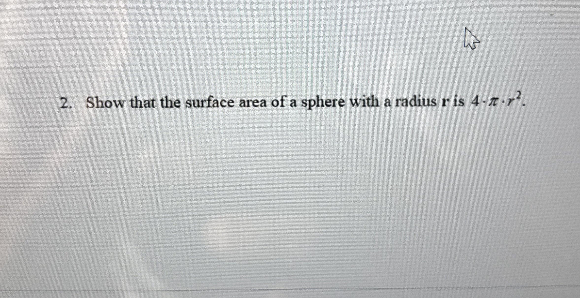 Show that the surface area of a sphere with a